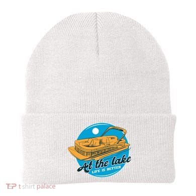 At The Lake Life Is Better Pontoon Beanie