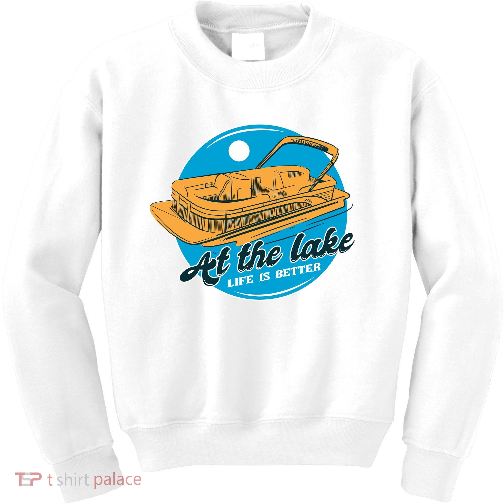 At The Lake Life Is Better Pontoon Kids Sweatshirt