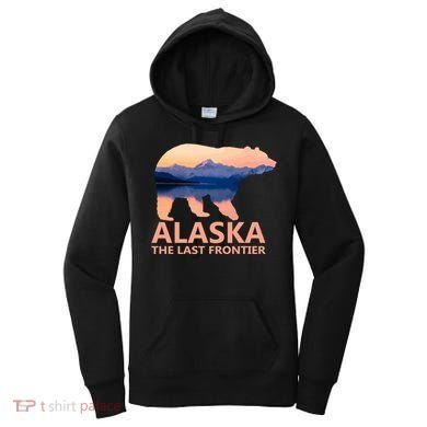 Alaska The Last Frontier Grizzly Bear Lake Gift Funny Gift Women's Hoodie