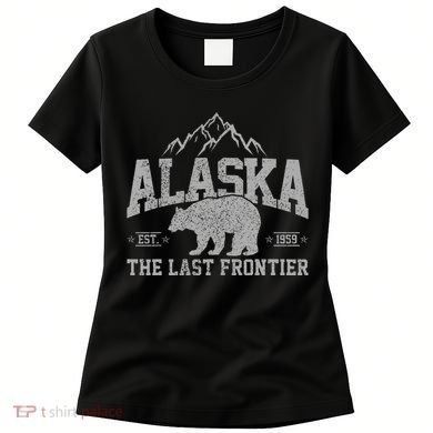 Alaska The Last Frontier Est 1959 Grizzly Bear Mountains Women's T-Shirt