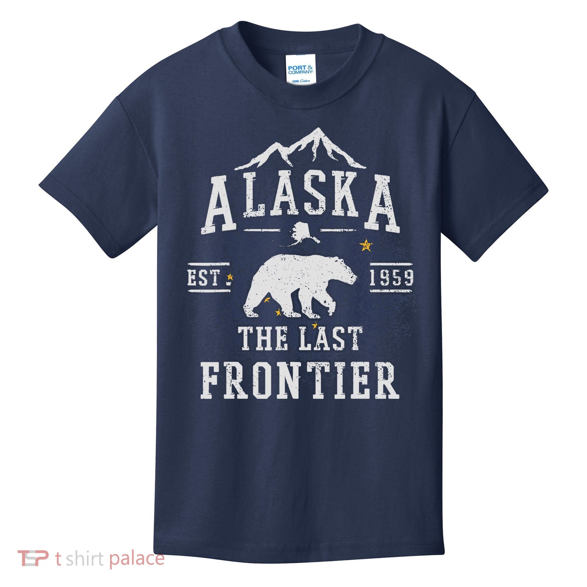 Alaska The Last Frontier Adventure Alaskan Home Gift Kids T-Shirt