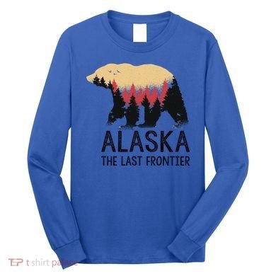 Alaska The Last Frontier Souvenir Gift Long Sleeve Shirt