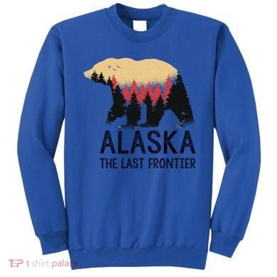 Alaska The Last Frontier Souvenir Gift Sweatshirt