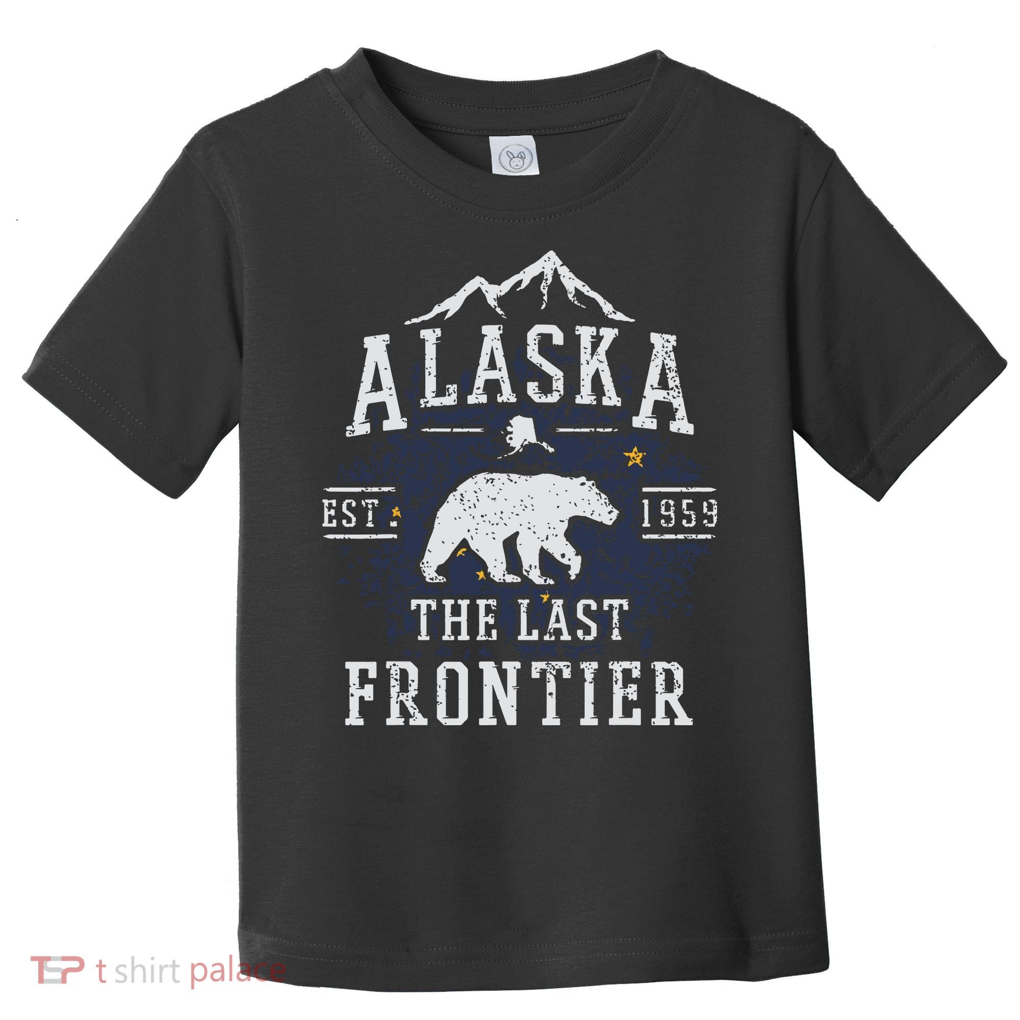 Alaska The Last Frontier Shirts Adventure Alaskan Home Gift Toddler T-Shirt