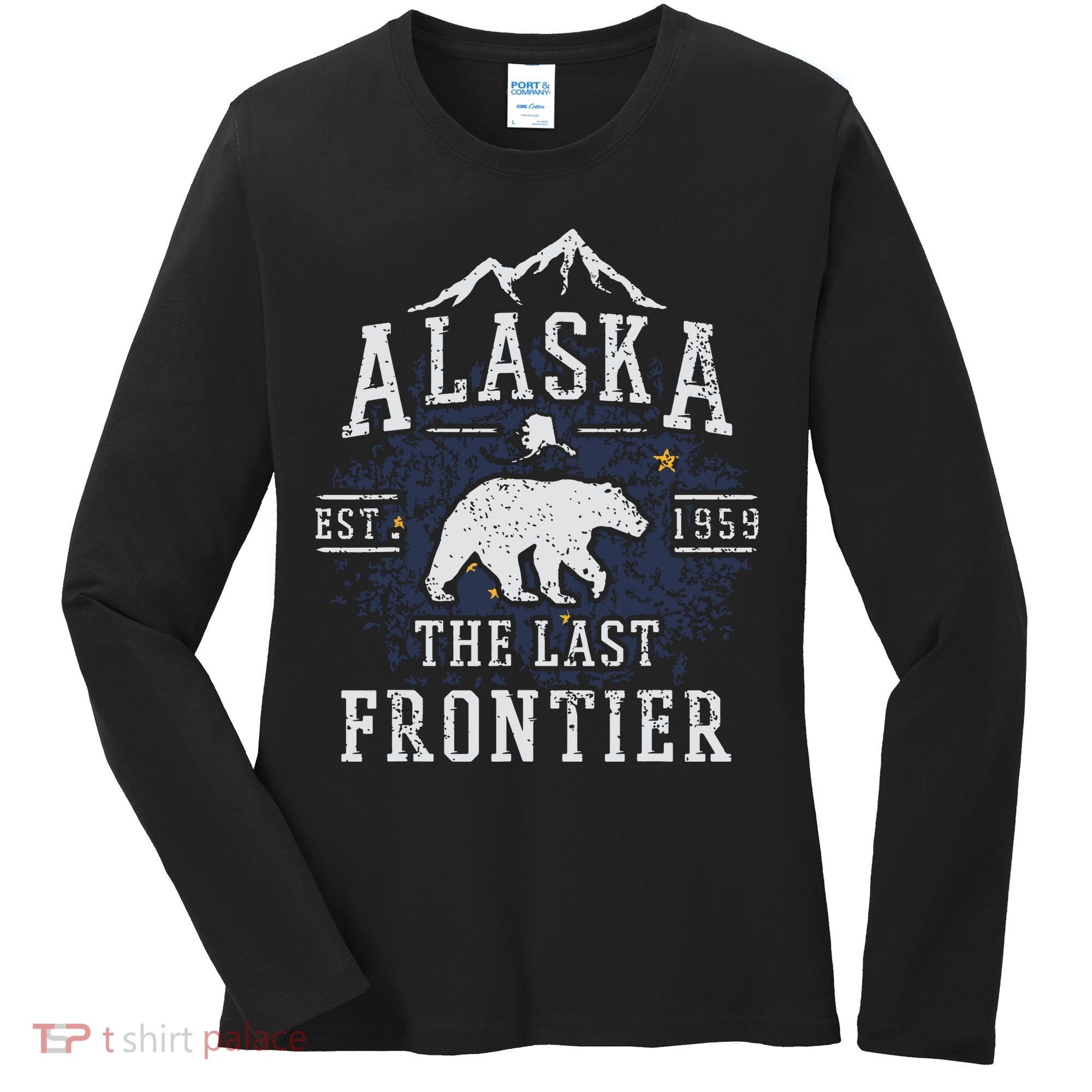 Alaska The Last Frontier Shirts Adventure Alaskan Home Gift Women's Long Sleeve Shirt