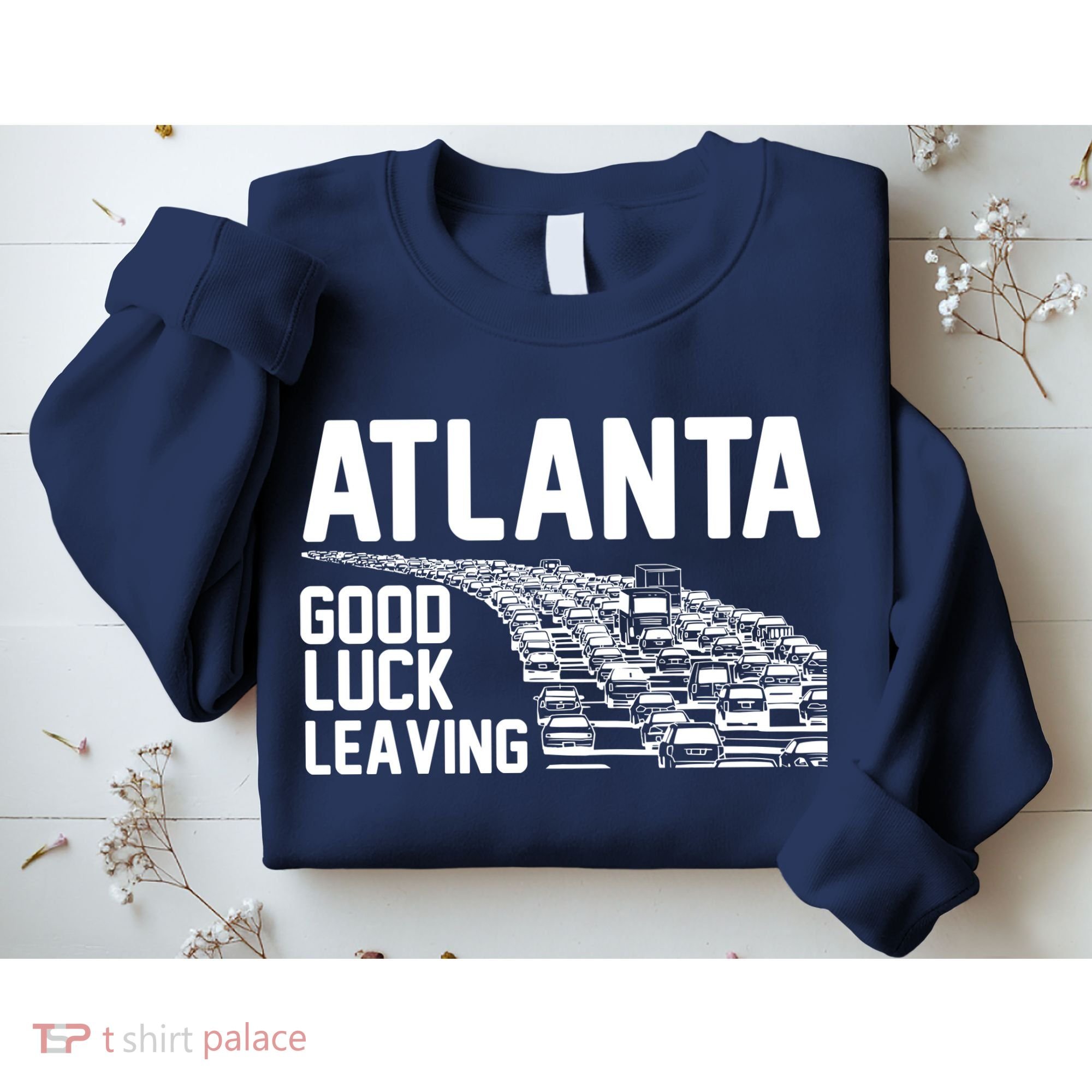 Atlanta Good Luck Leaving Sweatshirt
