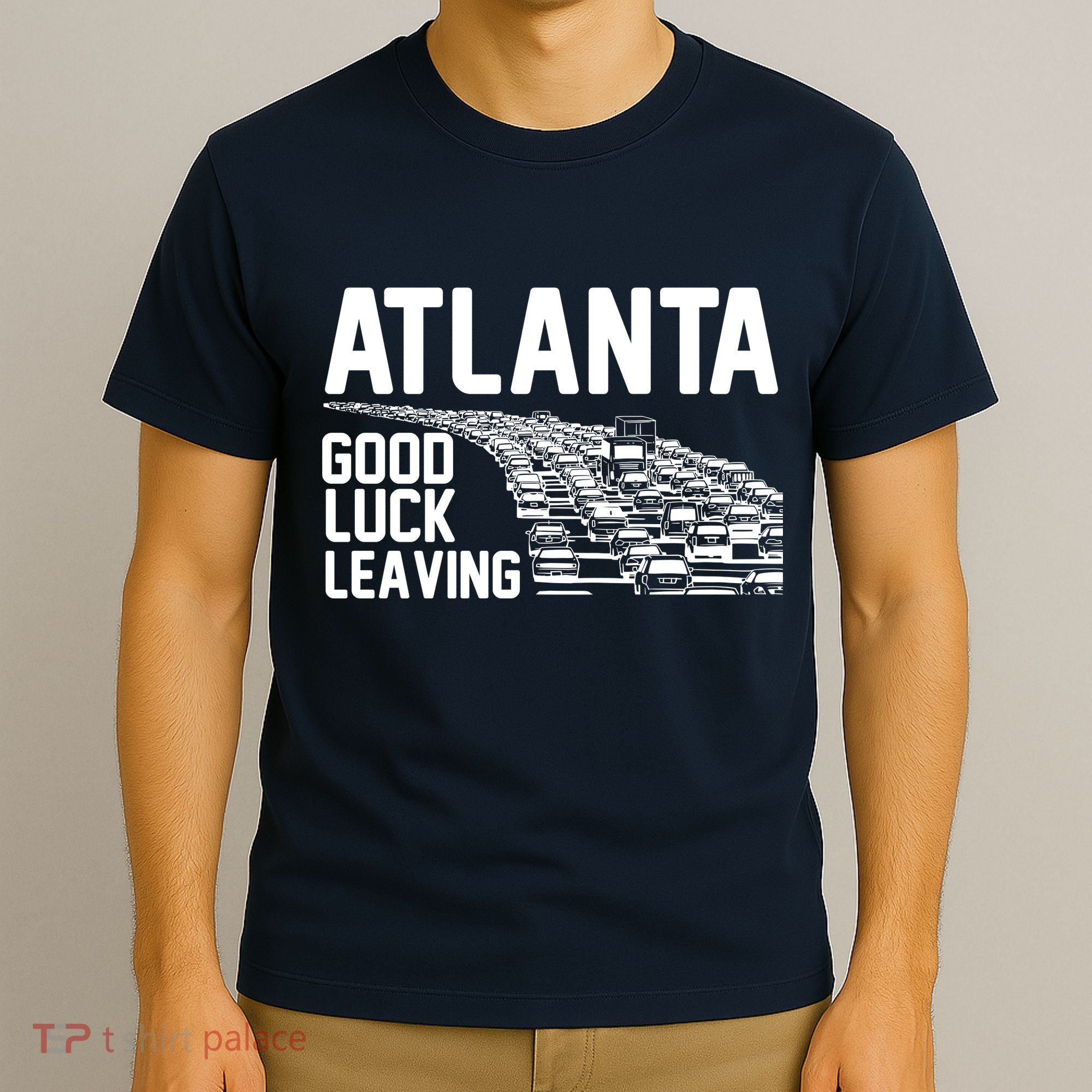 Atlanta Good Luck Leaving T-Shirt