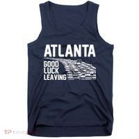 Atlanta Good Luck Leaving Tank Top thumb 0
