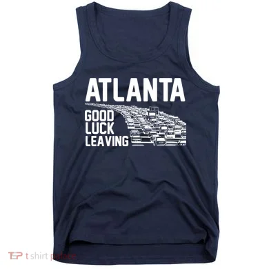 Atlanta Good Luck Leaving Tank Top