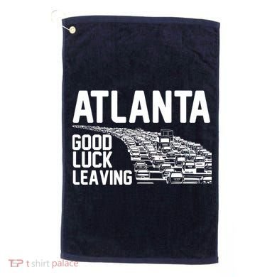 Atlanta Good Luck Leaving Golf Towel