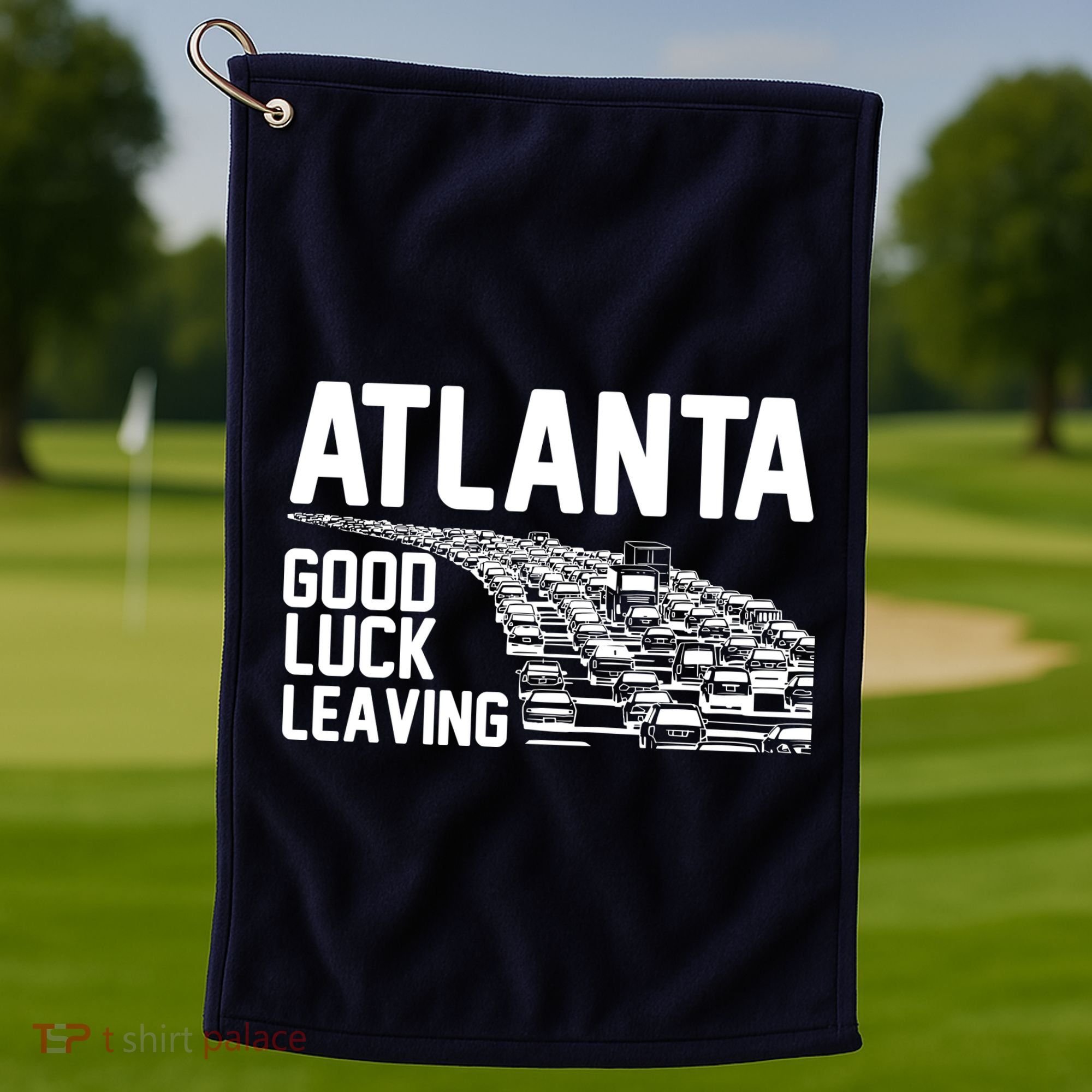 Atlanta Good Luck Leaving Golf Towel