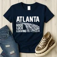 Atlanta Good Luck Leaving Women's T-Shirt thumb 3