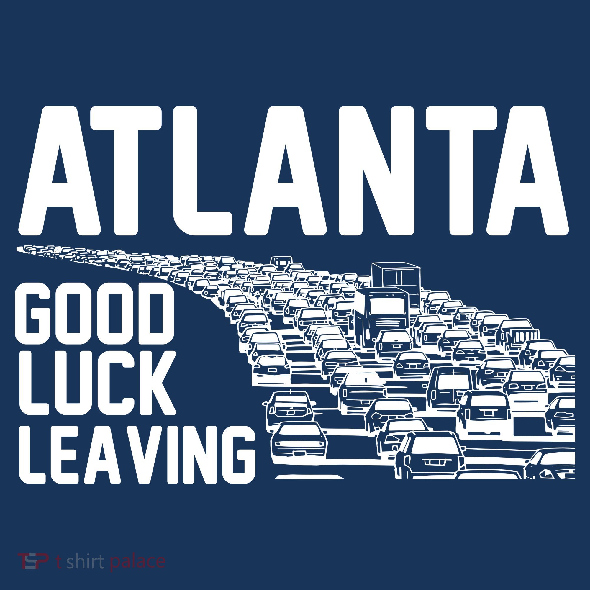 Atlanta Good Luck Leaving Women's T-Shirt