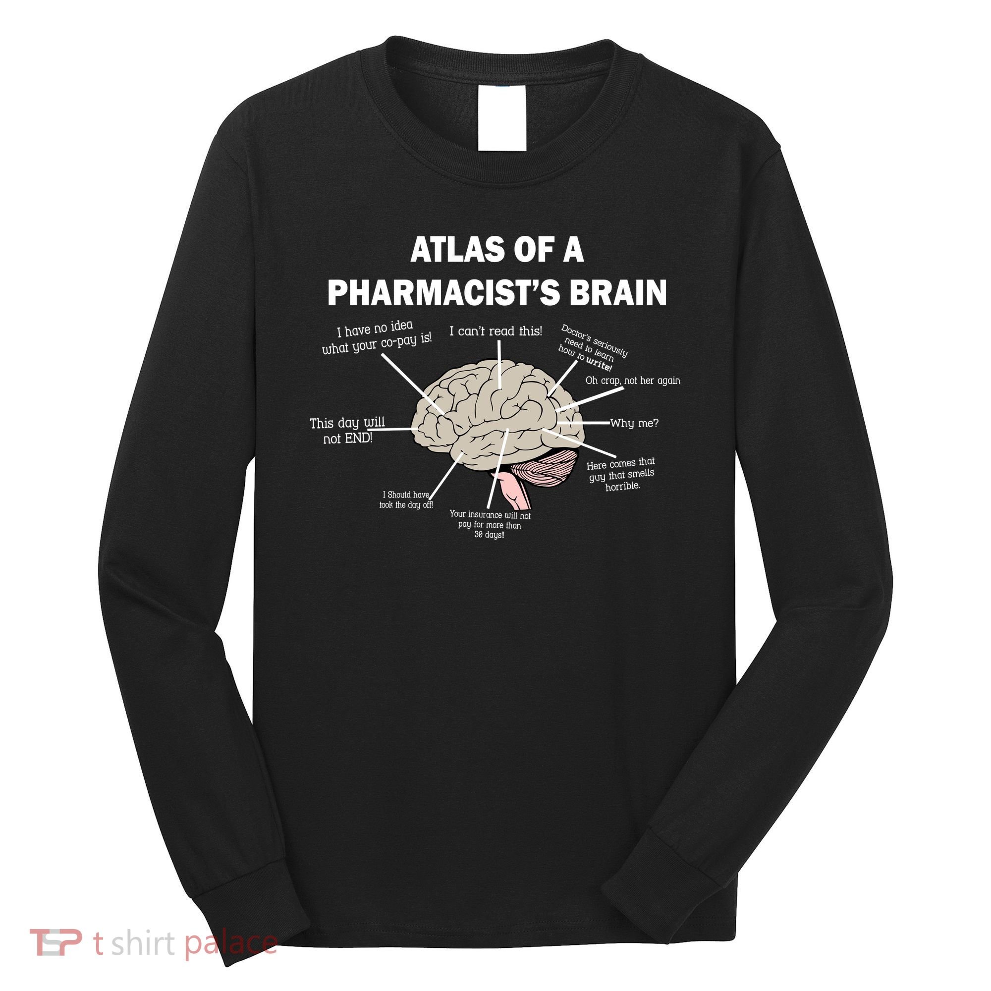 Atlas of A Pharmacist's Brain Long Sleeve Shirt