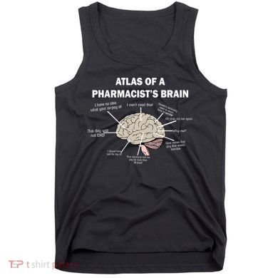 Atlas of A Pharmacist's Brain Tank Top