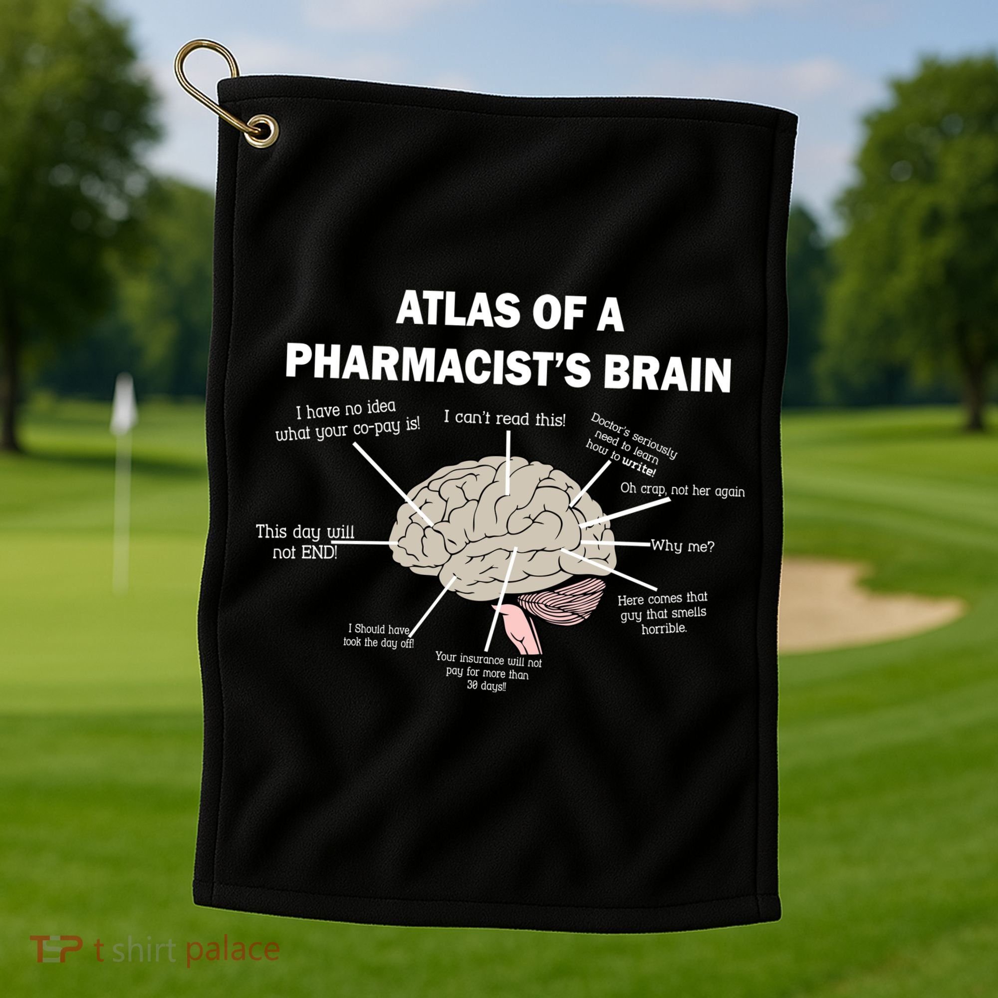 Atlas of A Pharmacist's Brain Golf Towel