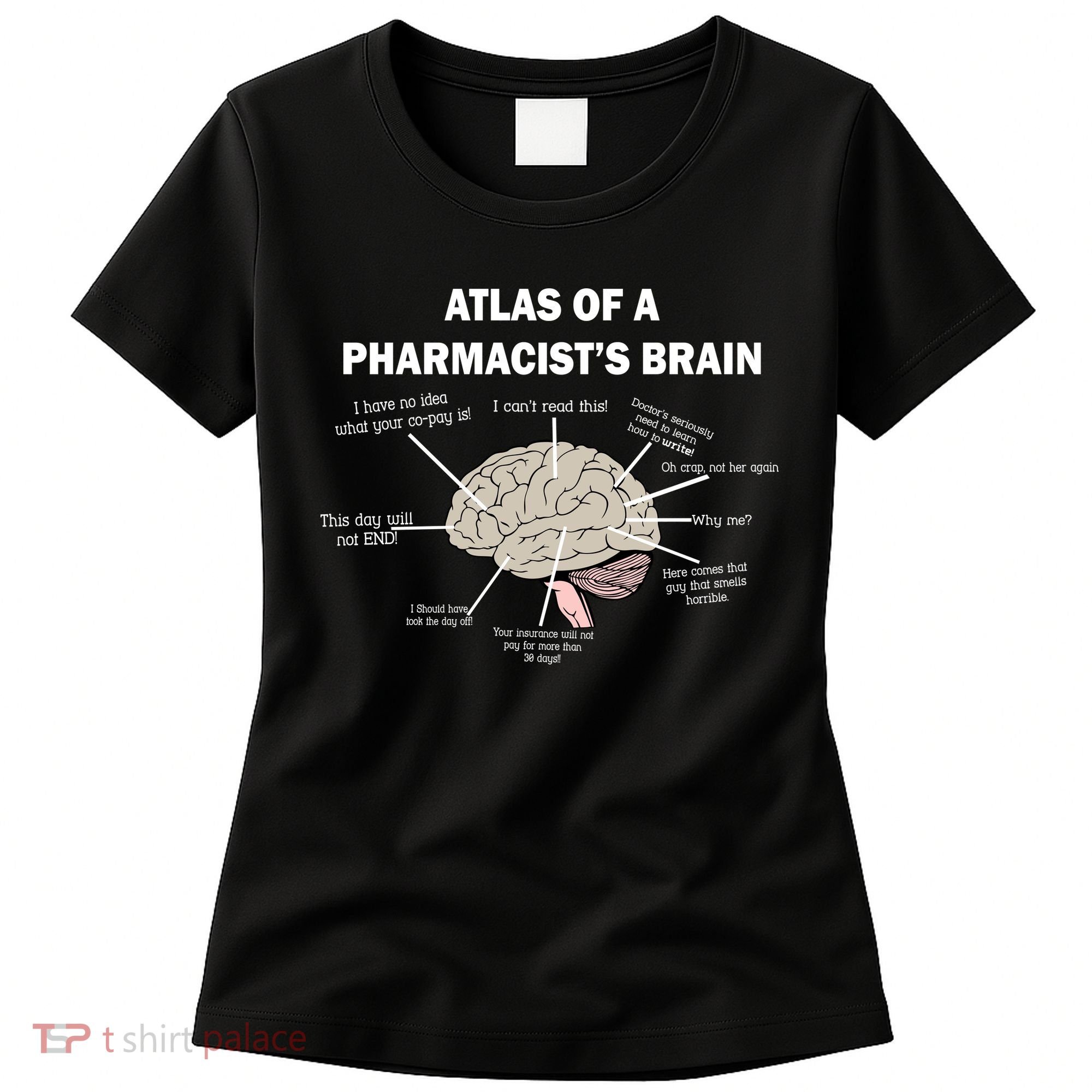 Atlas of A Pharmacist's Brain Women's T-Shirt