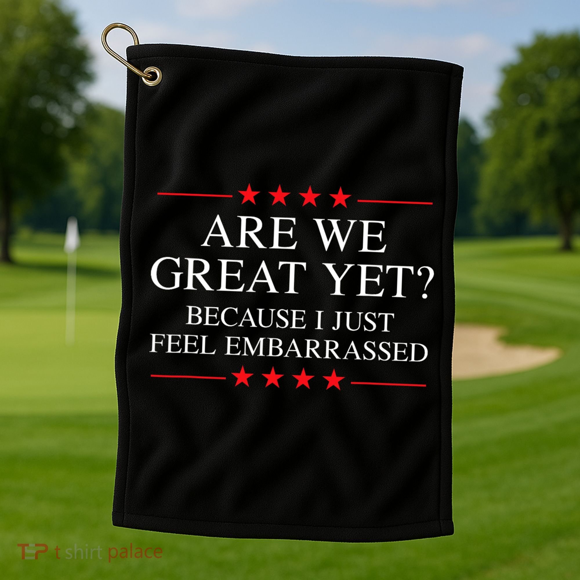 Anti Trump Merchandise For Liberals  Golf Towel