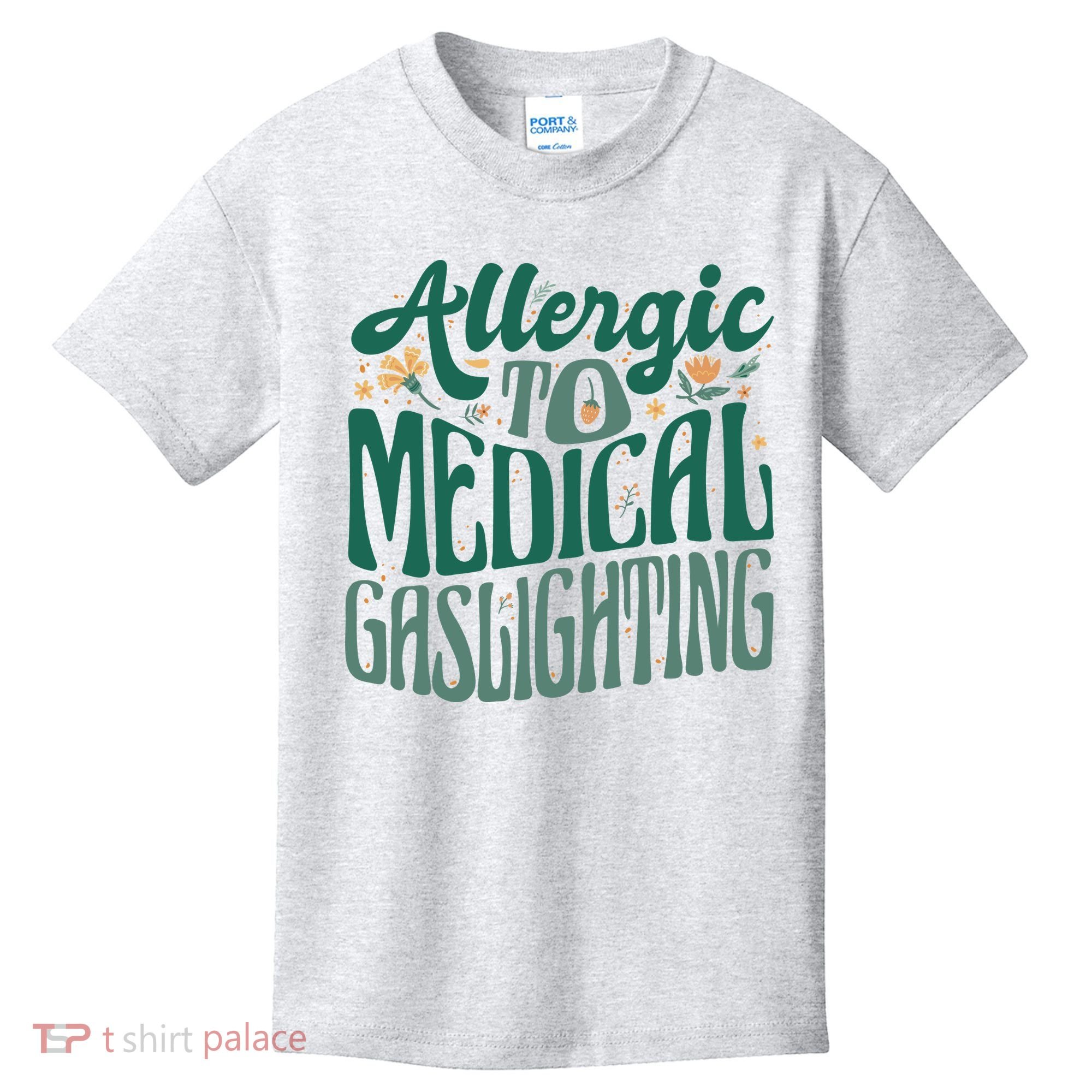Allergic To Medical Gaslighting Funny Kids T-Shirt