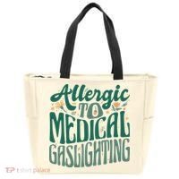 Allergic To Medical Gaslighting Funny Tote Bag thumb 0