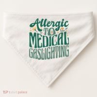 Allergic To Medical Gaslighting Funny USA-Made Doggie Bandana thumb 0
