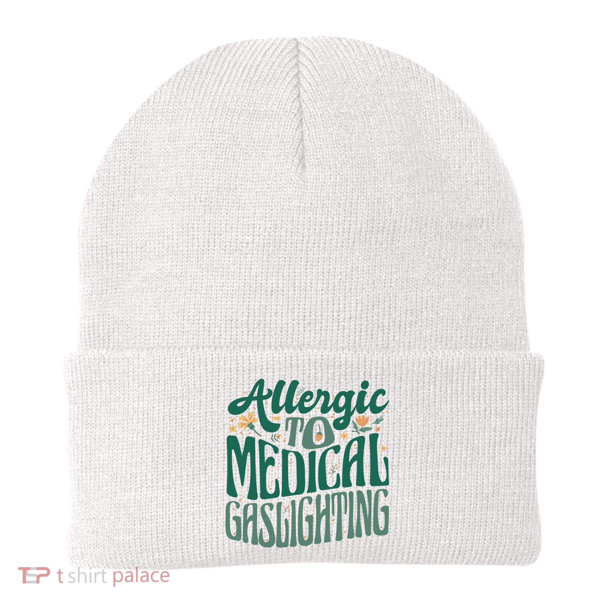 Allergic To Medical Gaslighting Funny Beanie