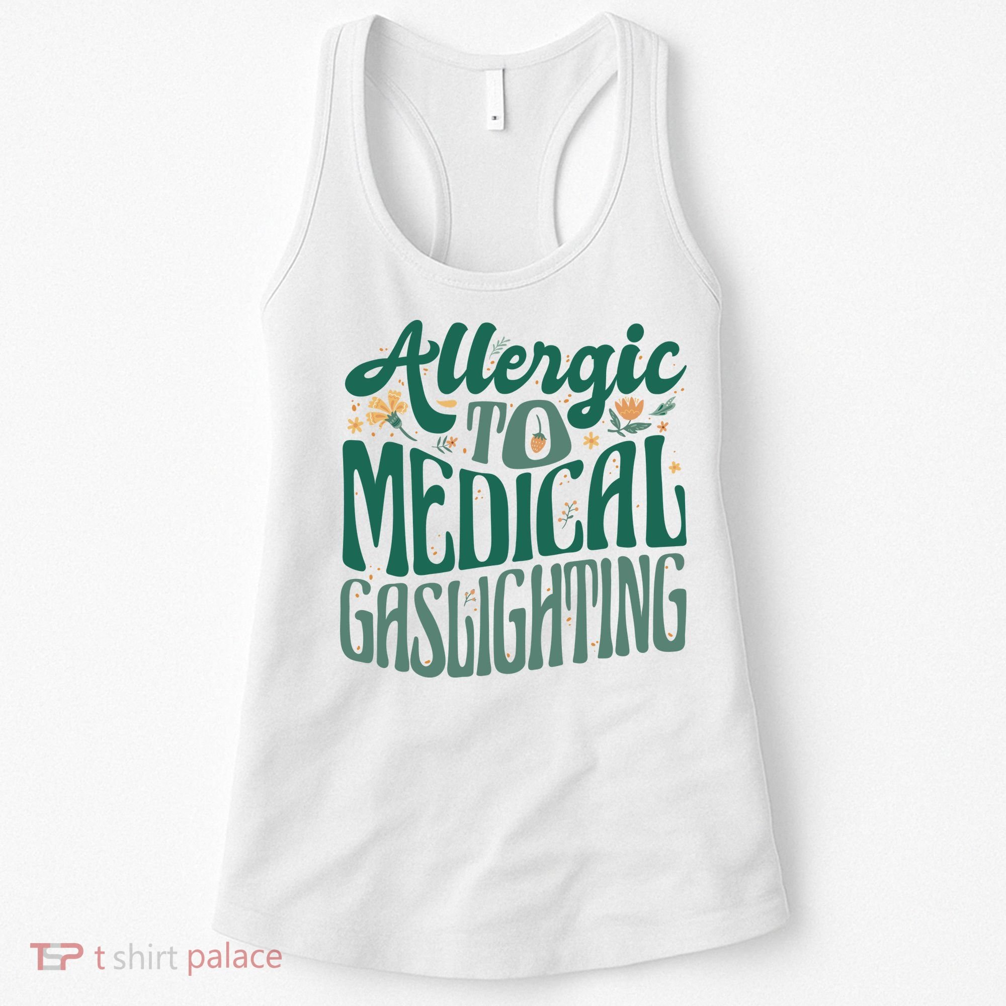 Allergic To Medical Gaslighting Funny Women's Tank Top