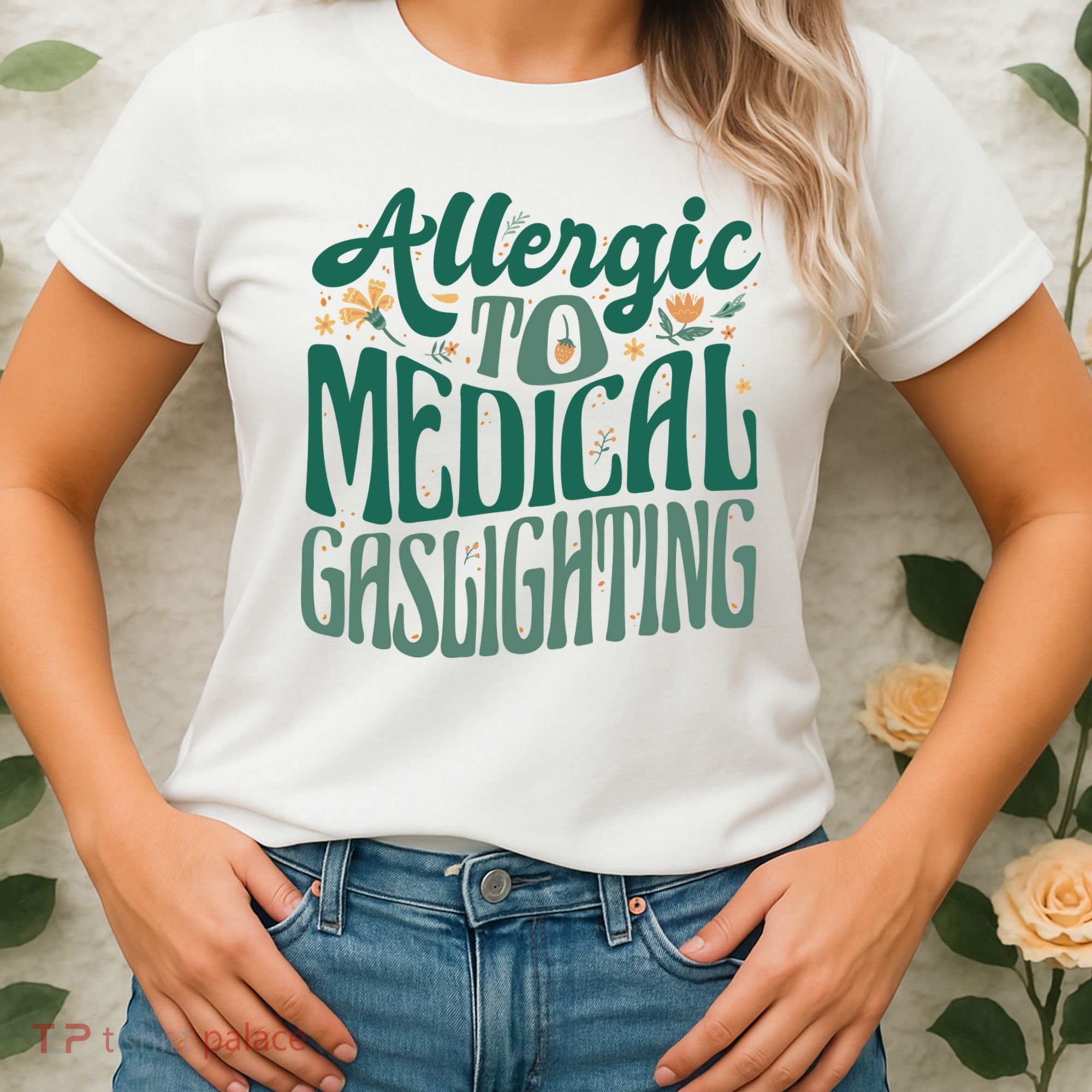 Allergic To Medical Gaslighting Funny Women's T-Shirt