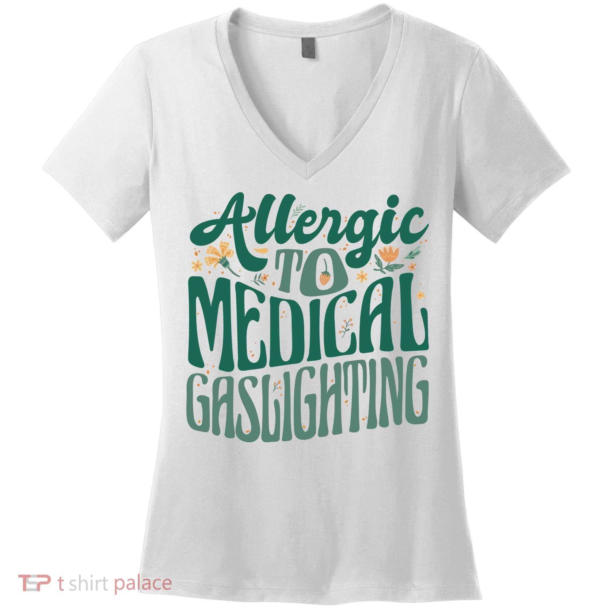 Allergic To Medical Gaslighting Funny Women's V-Neck T-Shirt
