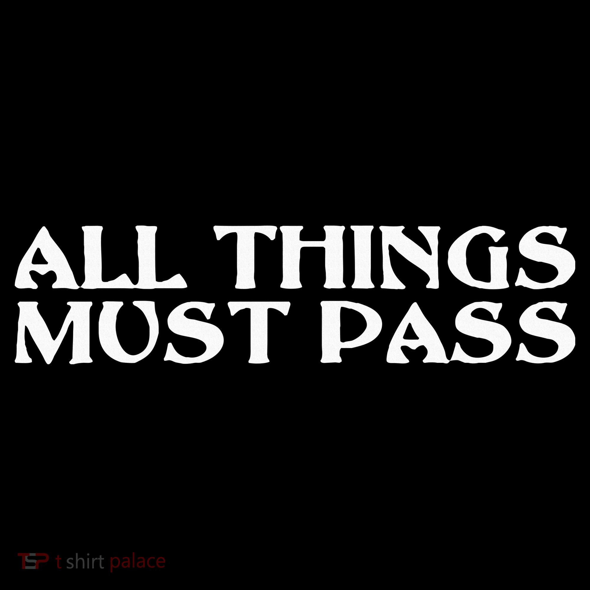 All Thing Must Pass Funny Motivational Inspirational Quotes Women's Hoodie