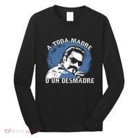 A Toda Madre O Un Desmadre Long Sleeve Shirt thumb 0