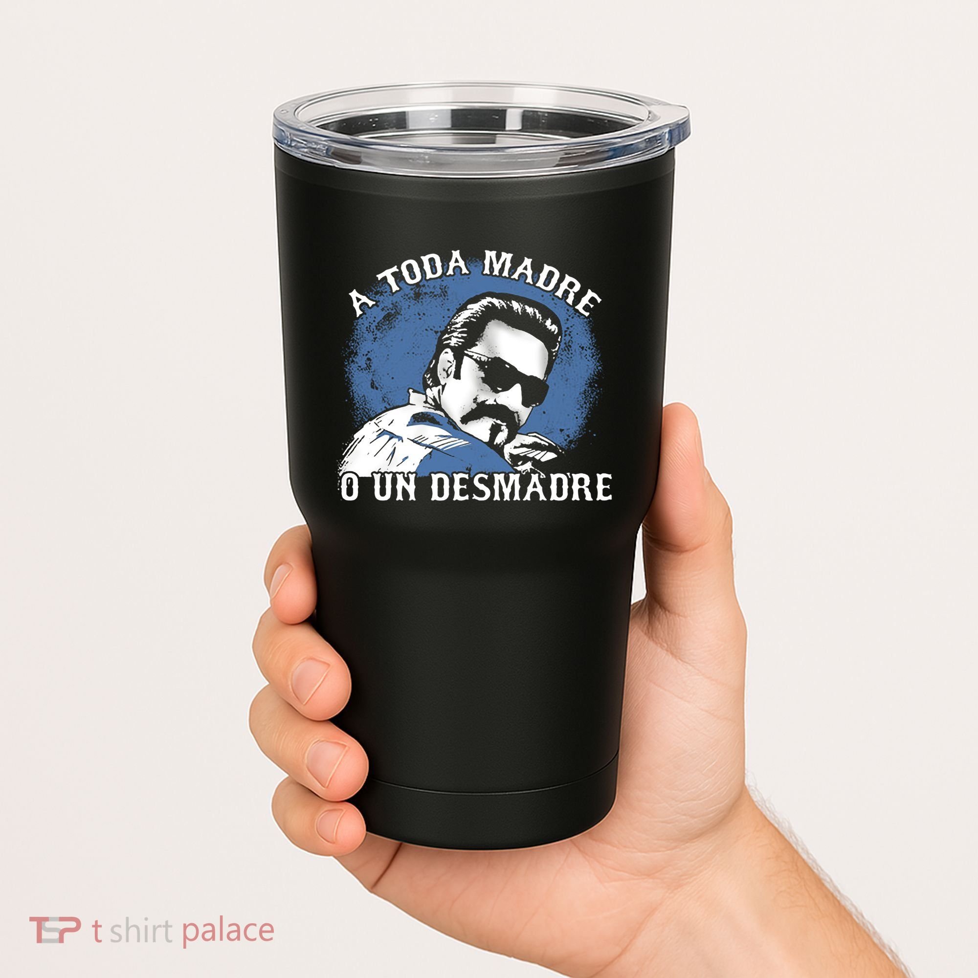 A Toda Madre O Un Desmadre Tumbler