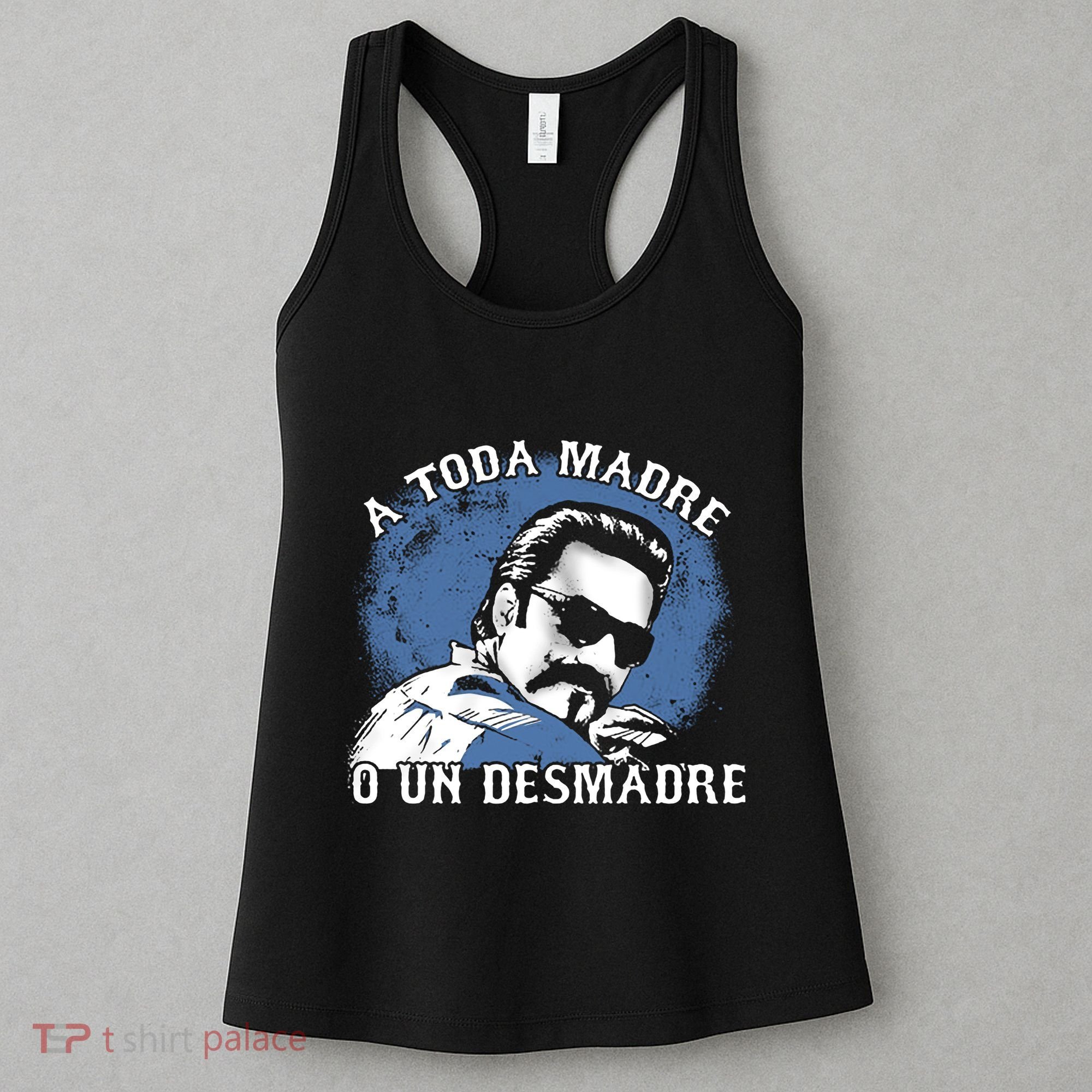 A Toda Madre O Un Desmadre Women's Tank Top