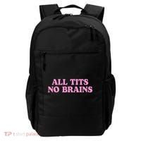 All Tits No Brains Funny Sarcastic Saying Backpack thumb 0