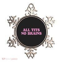 All Tits No Brains Funny Sarcastic Saying Ornament thumb 0
