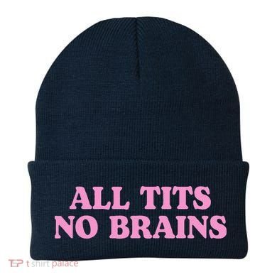 All Tits No Brains Funny Sarcastic Saying Beanie