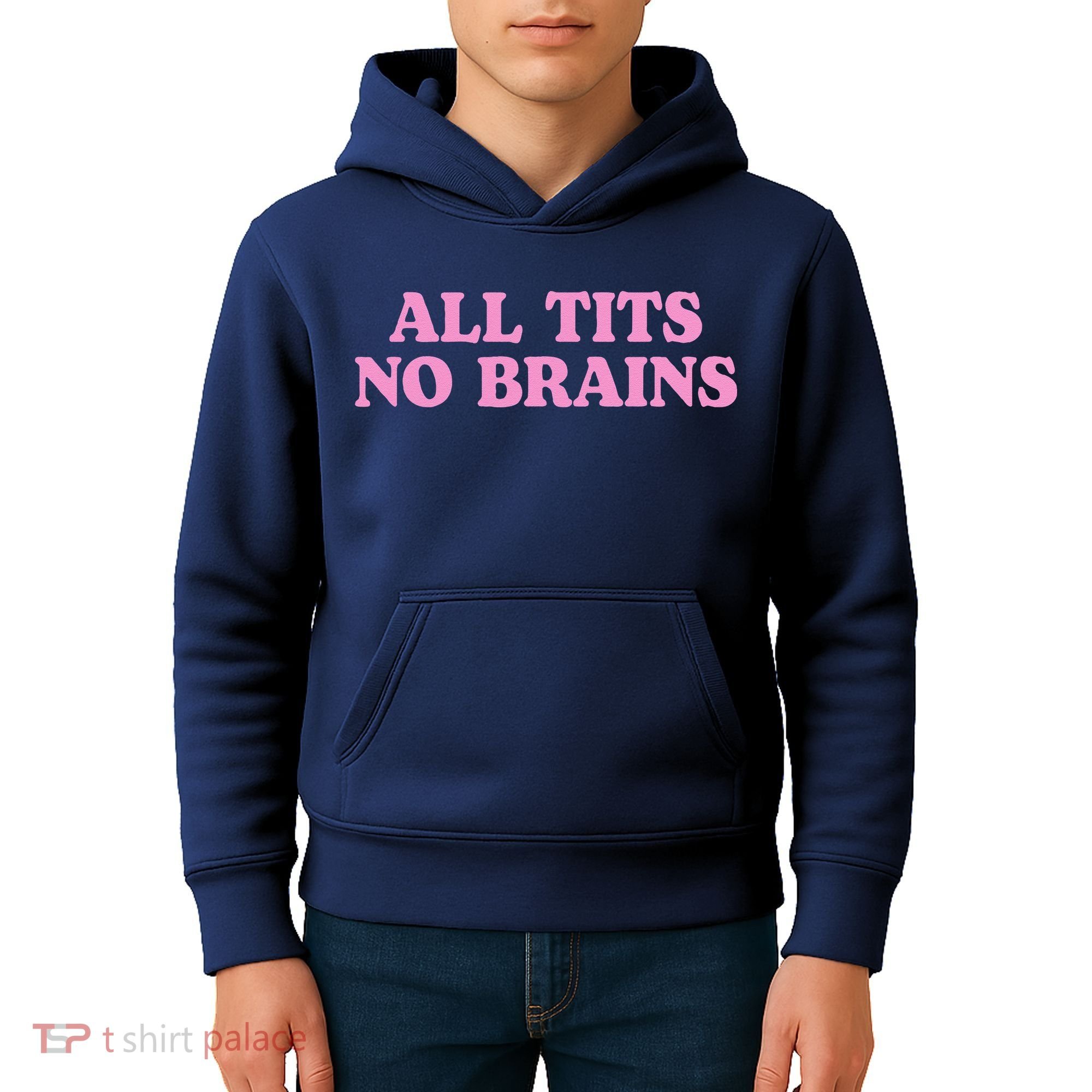 All Tits No Brains Funny Sarcastic Saying Kids Hoodie
