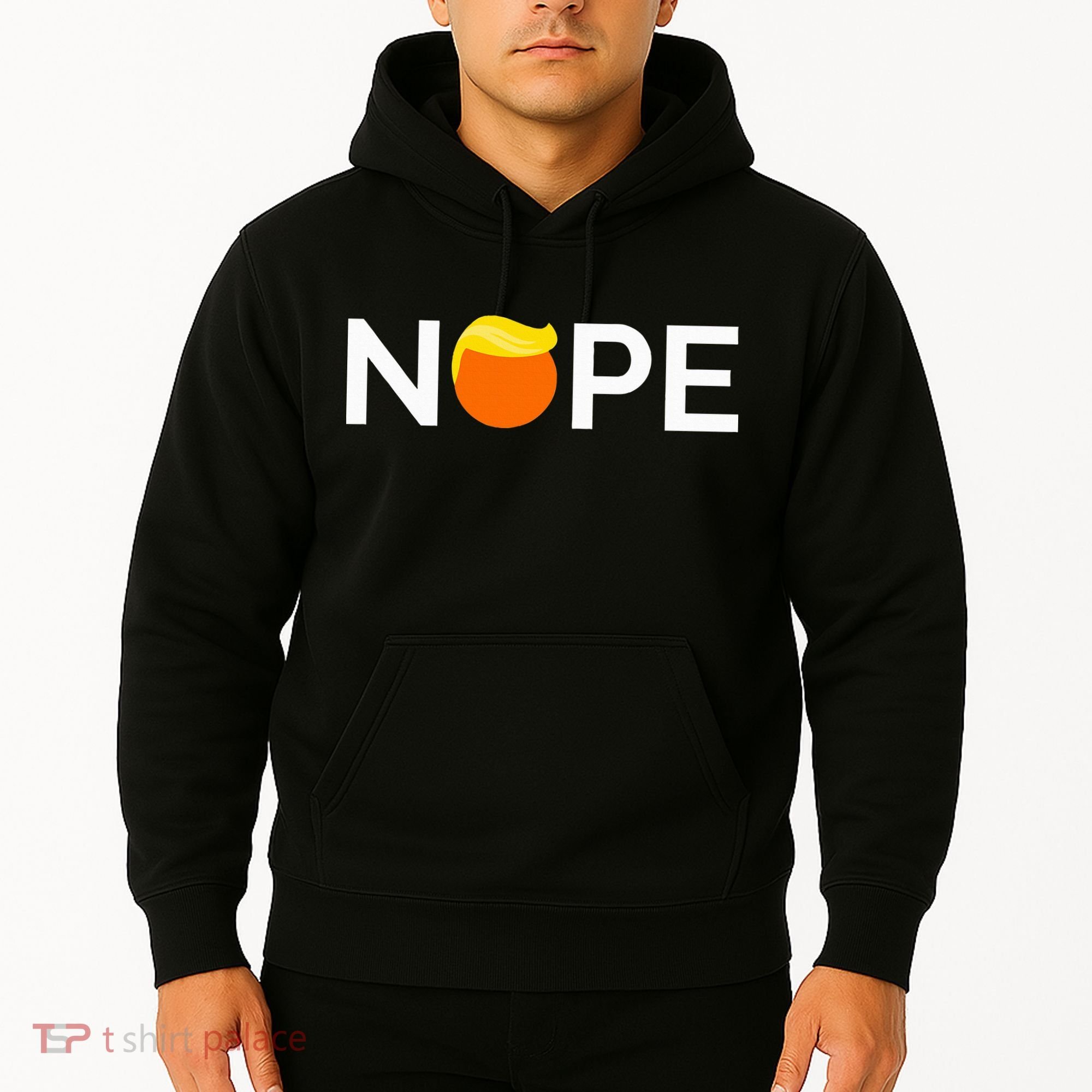 Anti Trump Nope Gift For People Against Trump Hoodie