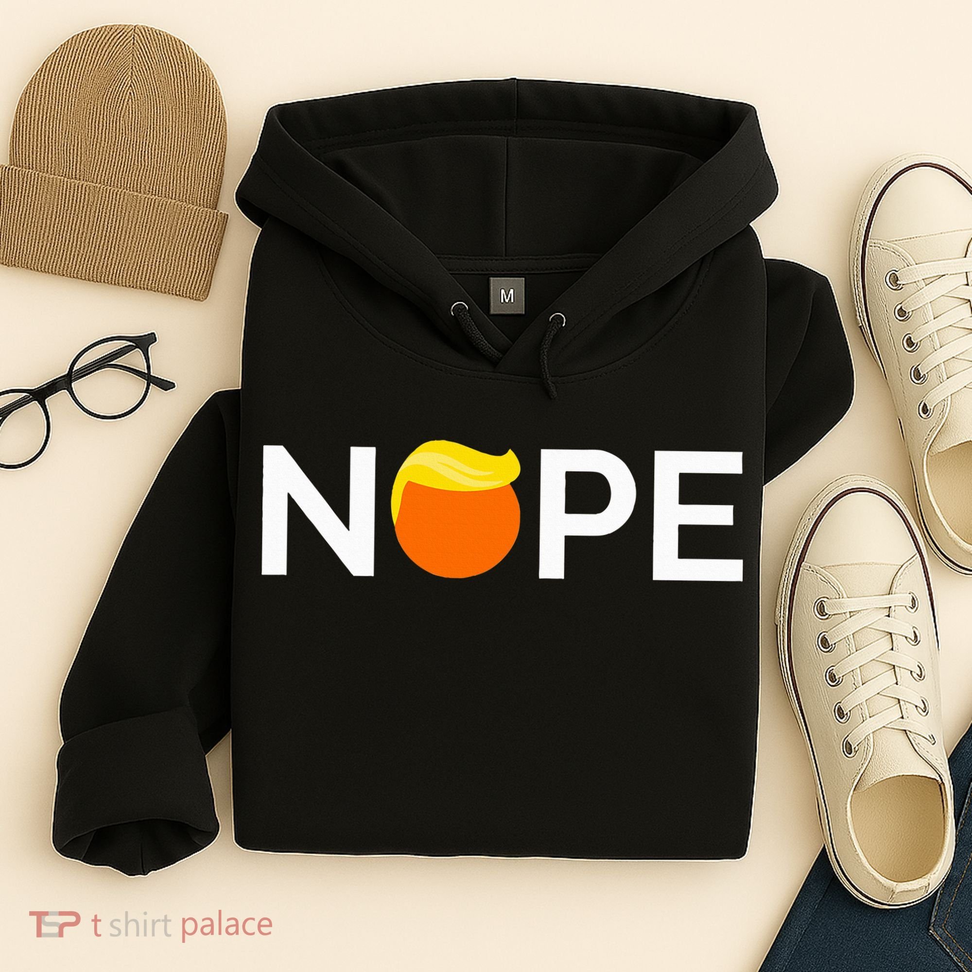 Anti Trump Nope Gift For People Against Trump Hoodie