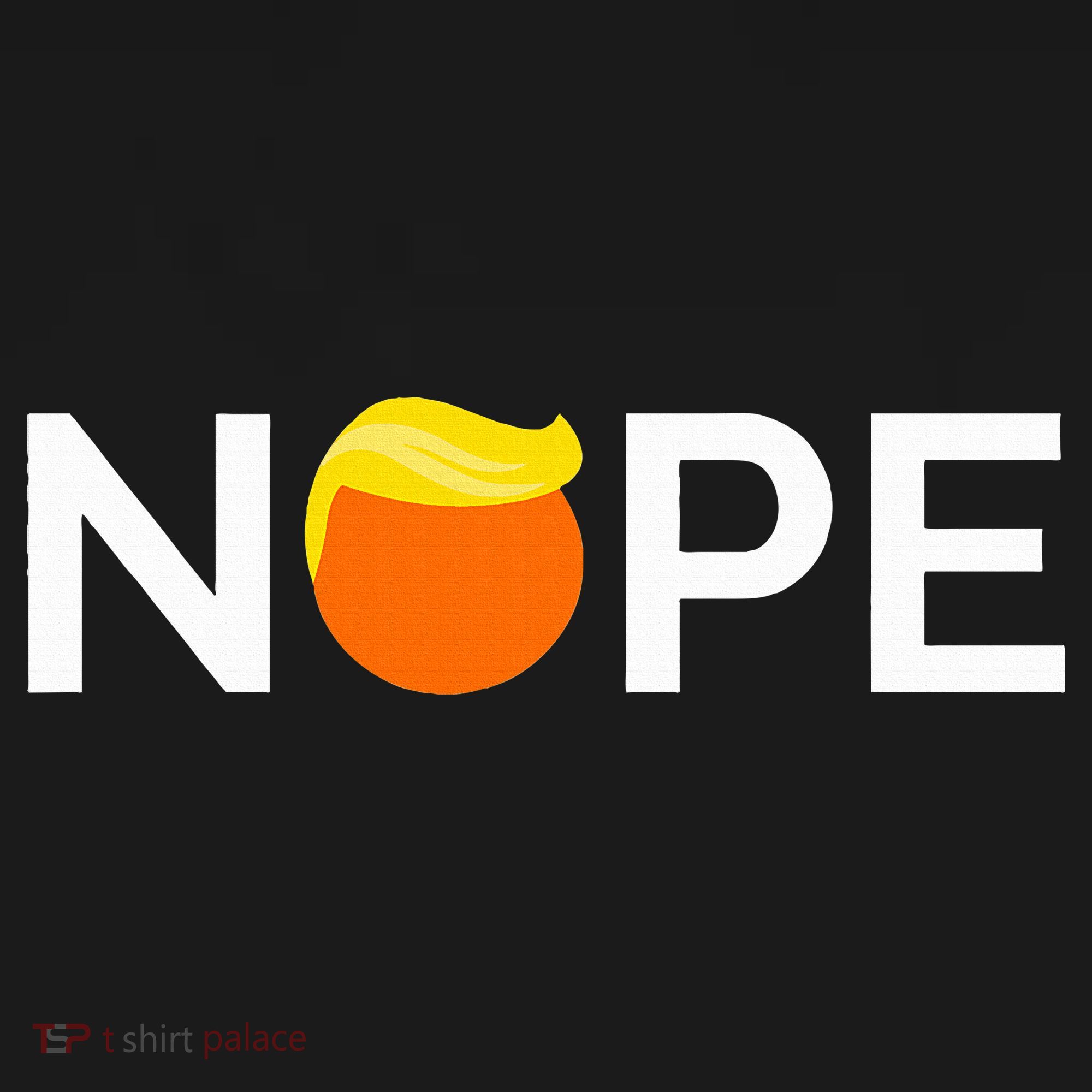 Anti Trump Nope Gift For People Against Trump Women's Hoodie
