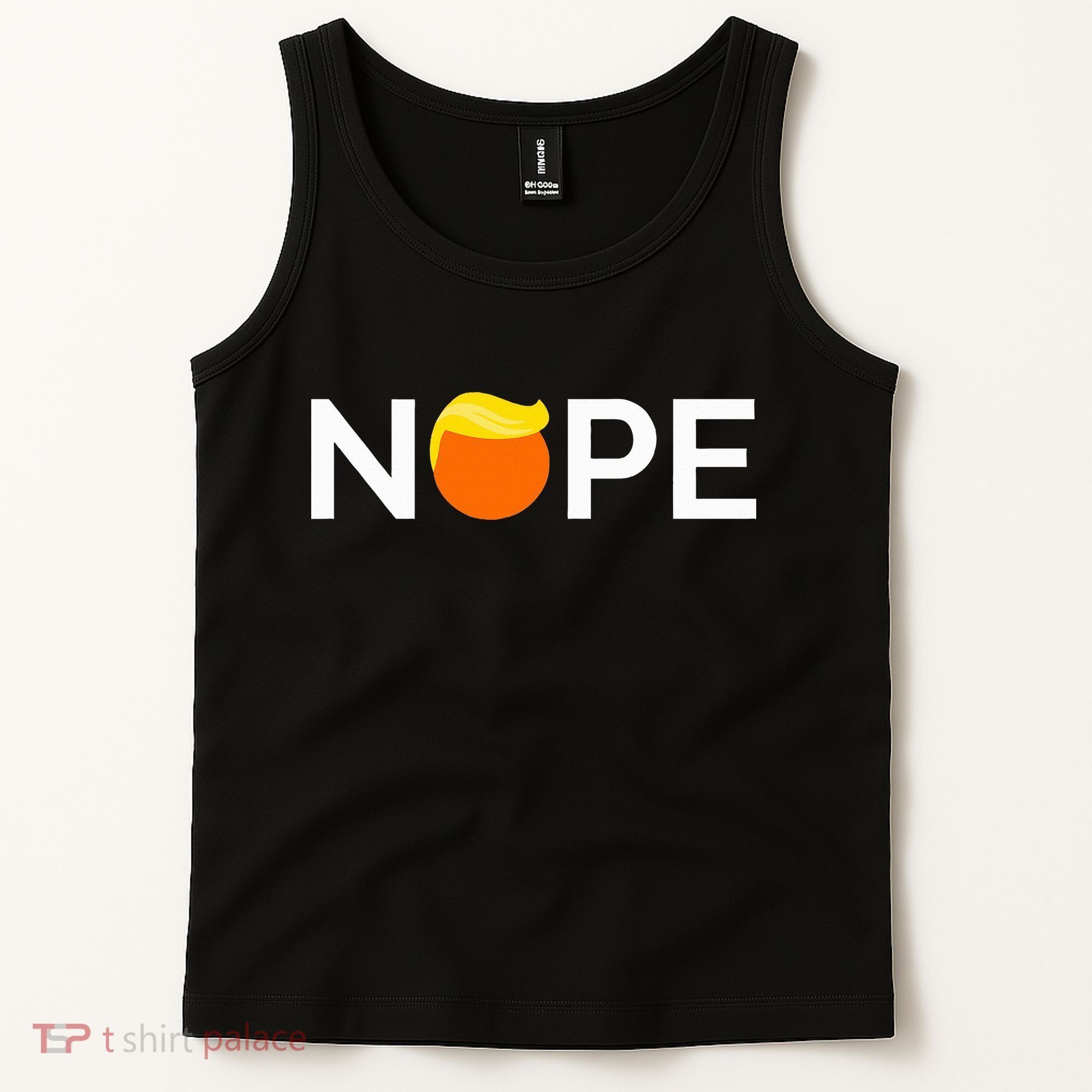 Anti Trump Nope Gift For People Against Trump Tank Top