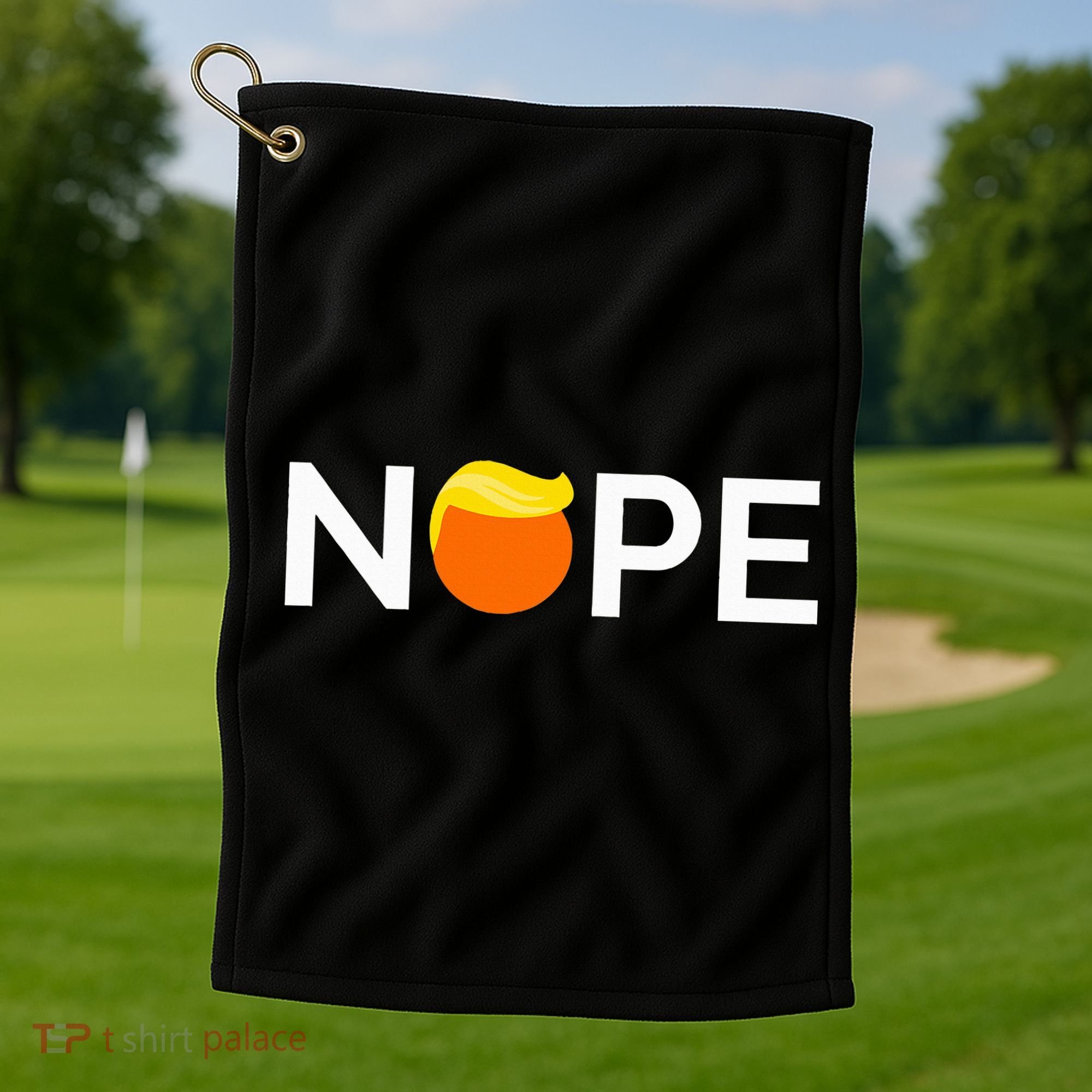 Anti Trump Nope Gift For People Against Trump Golf Towel