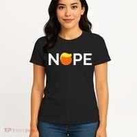 Anti Trump Nope Gift For People Against Trump Women's T-Shirt thumb 4