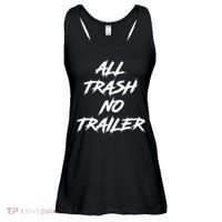 All Trash No Trailer Ladies Essential Flowy Tank thumb 0