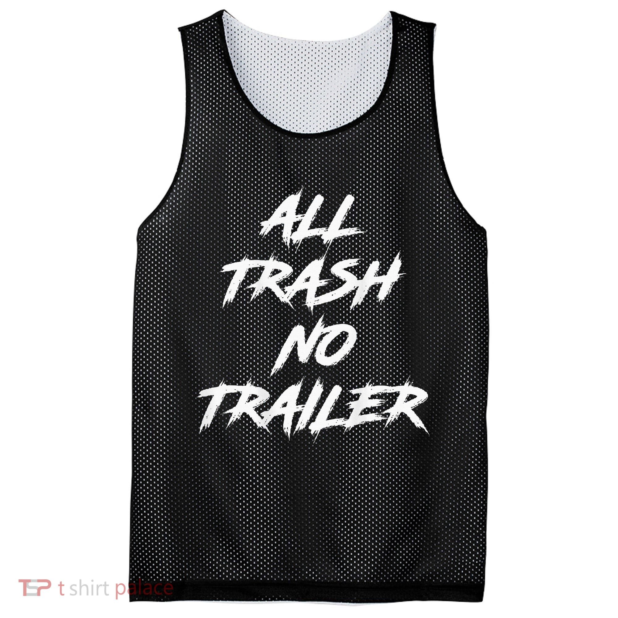 All Trash No Trailer Mesh Reversible Basketball Jersey Tank