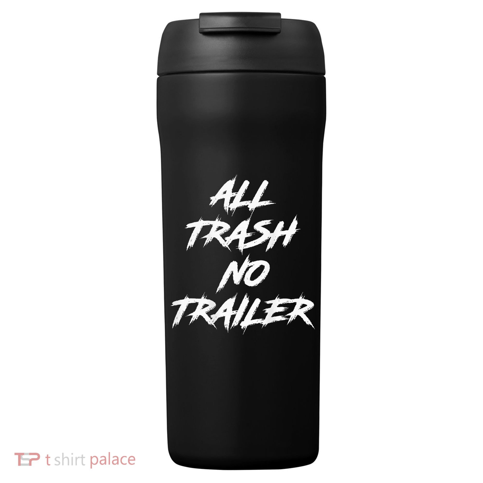 All Trash No Trailer 24oz Duet Stainless Steel Tumbler