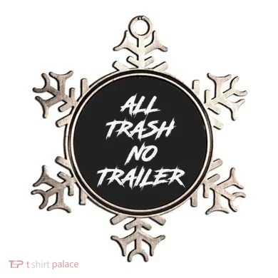 All Trash No Trailer Ornament