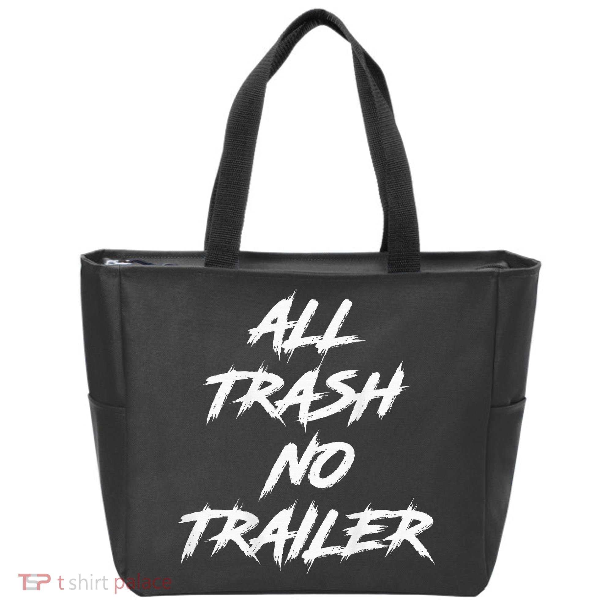 All Trash No Trailer Tote Bag