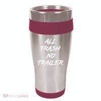 All Trash No Trailer 16oz Travel Tumbler thumb 0