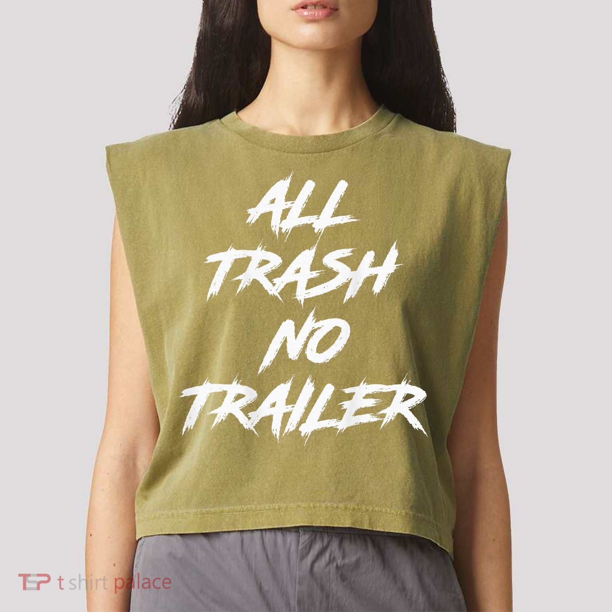 All Trash No Trailer Garment-Dyed Women's Muscle Tee